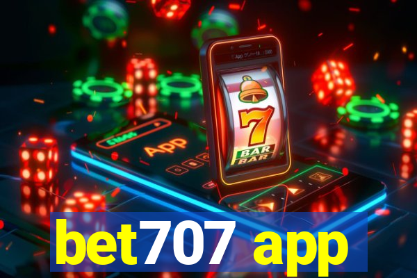 bet707 app